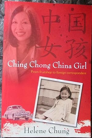 Ching Chong China Girl: From fruitshop to foreign correspondent