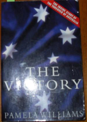 The Victory: The inside story of the takeover of Australia