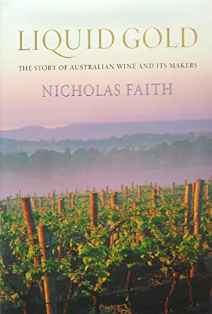 Liquid Gold: The Story of Australian Wine & Its Makers