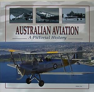 Australian Aviation: A Pictorial History