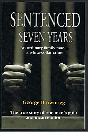 Sentenced: Seven Years