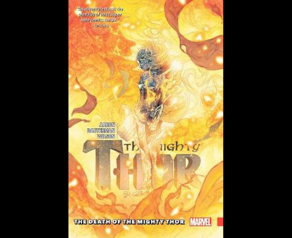 Mighty Thor Vol. 5: The Death Of The Mighty Thor