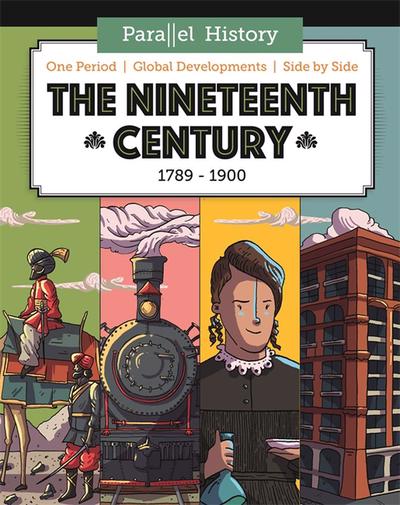 Parallel History The Nineteenth-Century World