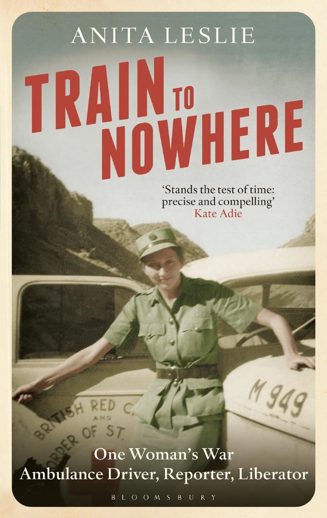 Train to Nowhere One Womans World War II