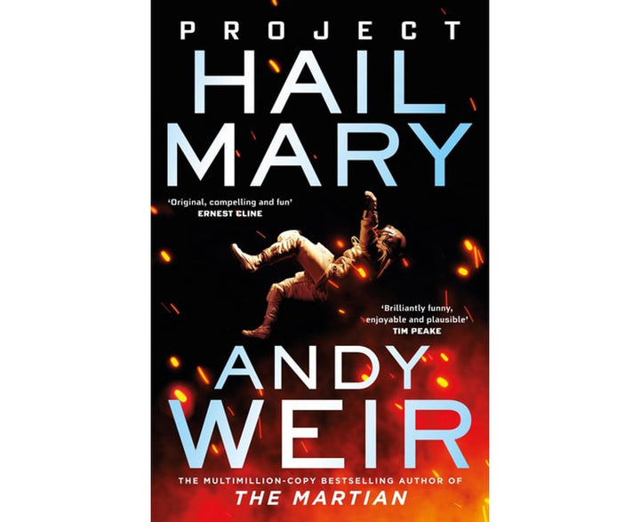 Project Hail Mary: From the bestselling author of The Martian
