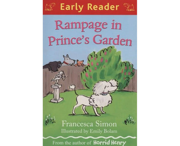 Rampage in Prince's Garden (early reader)