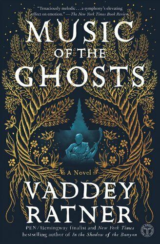 Music of the Ghosts A Novel