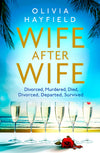 Wife After Wife: deliciously entertaining and addictive, the perfect beach read