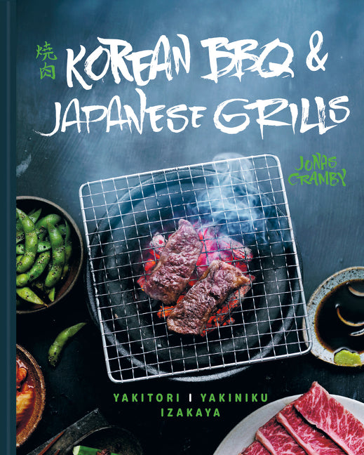 Korean BBQ & Japanese Grills: Yakitori, yakiniku, izakaya