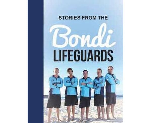 Stories from the Bondi Lifeguards