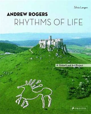 Andrew Rogers: Rhythms of Life