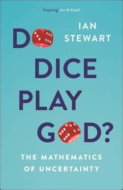 Do Dice Play God?, The Mathematics of Uncertainty