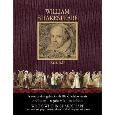 William Shakespeare: A Companion Guide to His Life & Achievements