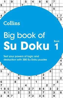 Big Book of Su Doku book 1: 300 Su Doku puzzles