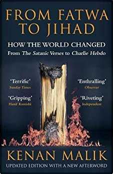 From Fatwa to Jihad: How the World Changed: The Satanic Verses to Charlie Hebdo