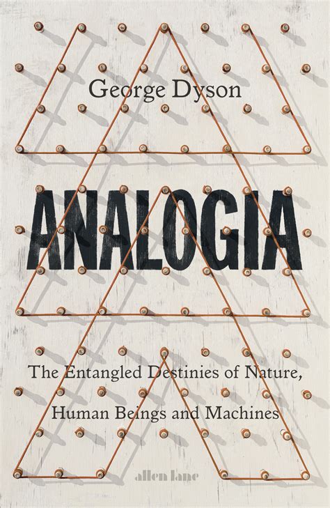 Analogia: The Entangled Destinies of Nature, Human Beings and Machines