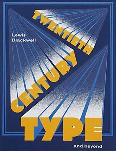 Twentieth-Century Type and Beyond