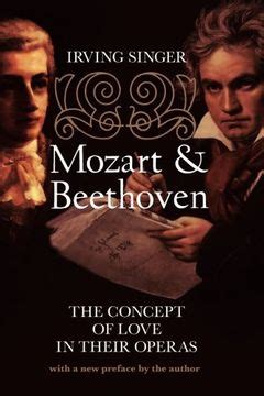 Mozart and Beethoven: The Concept of Love in Their Operas