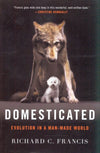 Domesticated: Evolution in a Man-Made World