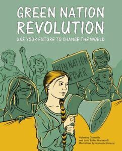 Green Nation Revolution: Use Your Future to Change the World
