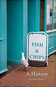 Fish and Chips: A History