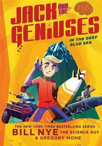 In the Deep Blue Sea: Jack and the Geniuses Book #2: Jack and the Geniuses Book #2