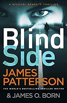 Blindside: (Michael Bennett 12). A missing daughter. A captive son. A secret deal.