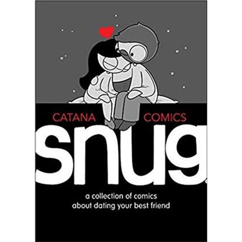 Snug: A Collection of Comics about Dating Your Best Friend