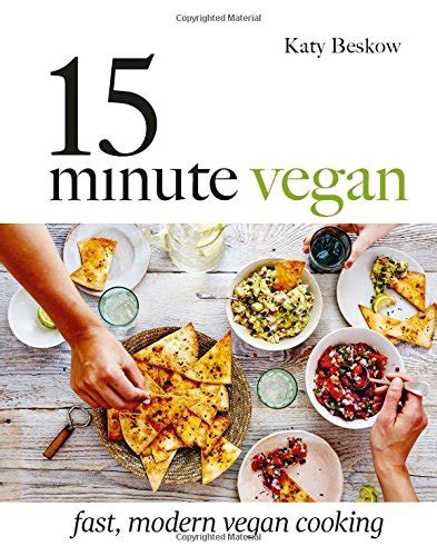 15-Minute Vegan: Fast, modern vegan cooking