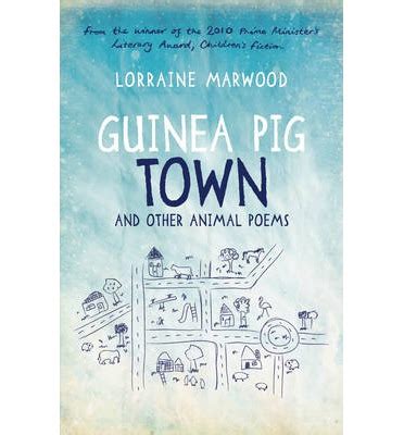 Guinea Pig Town and Other Animal Poems