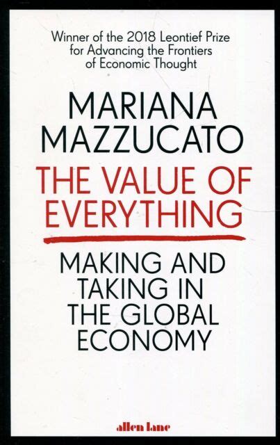 The Value of Everything: Making and Taking in the Global Economy