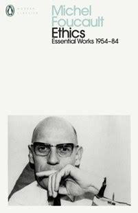 Ethics: Subjectivity and Truth: Essential Works of Michel Foucault 1954-1984