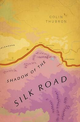 Shadow of the Silk Road: (Vintage Voyages)