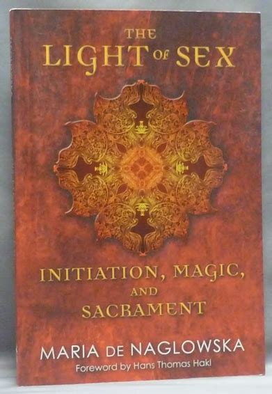 Light of Sex: Initiation, Magic, and Sacrament
