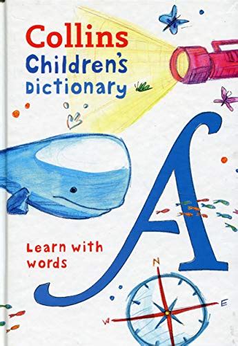 Children's Dictionary: Illustrated dictionary for ages 7+ (Collins Children's Dictionaries)