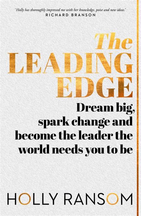 The Leading Edge: Dream big, spark change and become the leader the world needs you to be