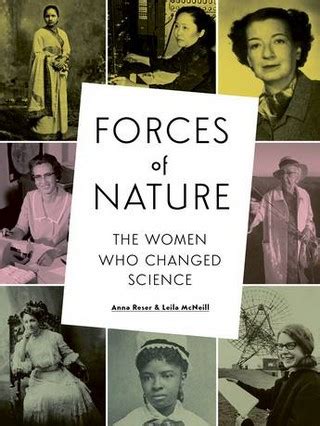 Forces of Nature: The Women who Changed Science