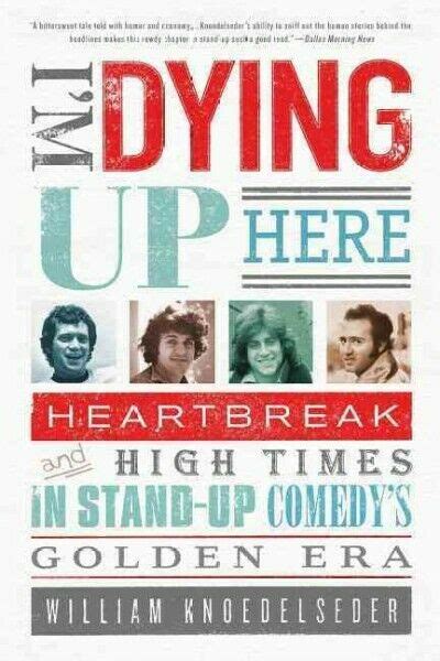 I'm Dying Up Here: Heartbreak and High Times in Stand-Up Comedy's Golden Era