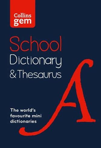 Gem School Dictionary and Thesaurus: Trusted support for learning, in a mini-format (Collins School Dictionaries)