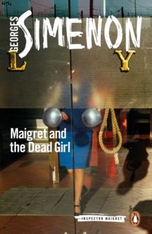 Maigret and the Dead Girl: Inspector Maigret #45