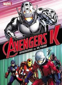 Avengers K Book 1: Avengers Vs. Ultron