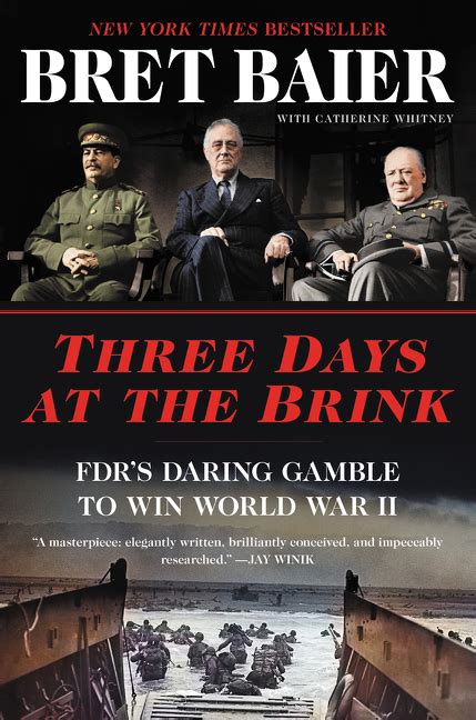 Three Days at the Brink: FDR's Daring Gamble to Win World War II