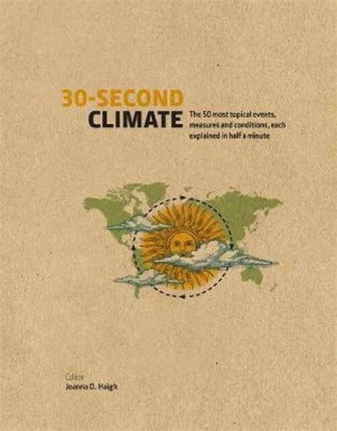 30-Second Climate: The 50 most topical events, measures and conditions, each explained in half a minute