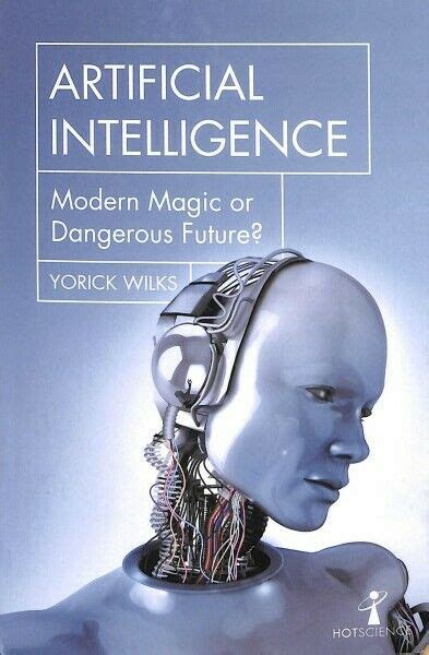Artificial Intelligence: Modern Magic or Dangerous Future?