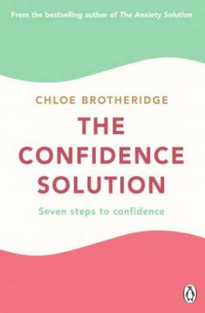 The Confidence Solution: Seven Steps to Confidence