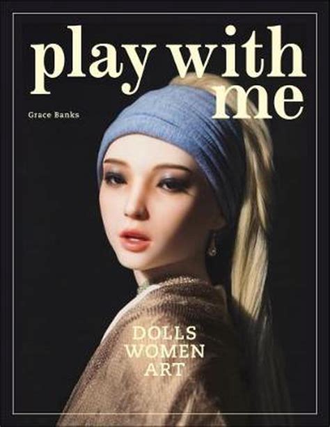 Play with Me: Dolls, Women and Art