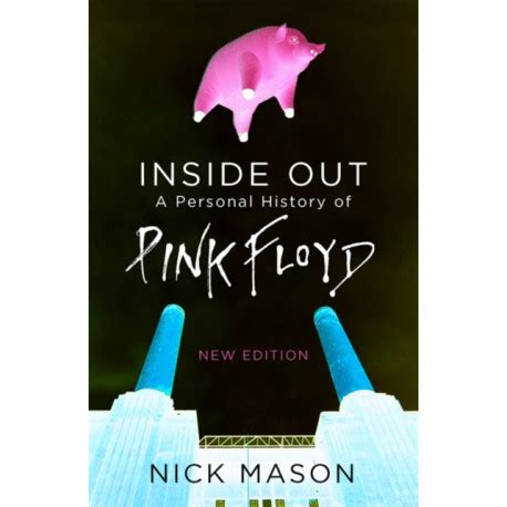 Inside Out: A Personal History of Pink Floyd - New Edition