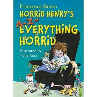 Horrid Henry's A - Z of Everything Horrid