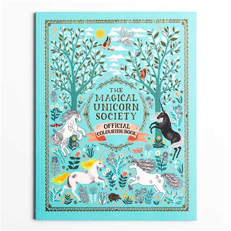The Magical Unicorn Society Official Colouring Book