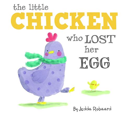 The Little Chicken Who Lost Her Egg